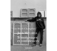Joan Mitchell. Témoignages et confidences - Guy Bloch-Champfort - Presses Du Reel - broché - Témoignage
