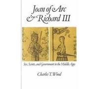 Joan of Arc and Richard III Charles T. Wood (Auteur)