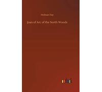 Joan Of Arc Of The North Woods