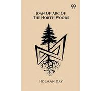 Joan Of Arc Of The North Woods (Edition1)