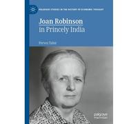 Joan Robinson In Princely India
