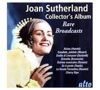 Joan Sutherland : Collector'S Album. Rare Broadcasts.