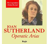 Joan Sutherland: Operatic Arias - The Legendary Debut Recital by N/A (2010-12-21)