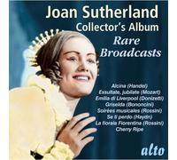 Joan Sutherland : Collector'S Album. Rare Broadcasts.