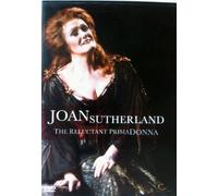 Joan Sutherland, The Reluctant Prima Donna