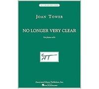 Joan Tower - No Longer Very Clear