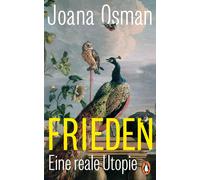 Joana Osman Frieden: Eine reale Utopie (Relié)
