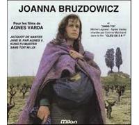 JOANNA BRUZDOWICZ - Musique Pour Les Films De Agnès Varda