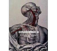 Joanna Ebenstein - Anatomica The Exquisite and Unsettling Art of Hum - F245z