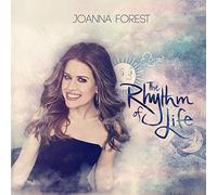 Joanna Forest & The Arts Symphonic Orchestra & Arts Voices & Robert Emery - Joanna Forest & The Arts Symphonic Orchestra & Arts Voices & Robert Emery: The Rhythm Of Life