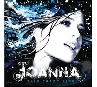 Joanna - This Crazy Life