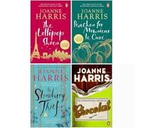 Joanne Harris Chocolat Series 4 Books Collection Set (Chocolat, Les chaussures sucettes, Pêches pour Monsieur le Curé, Le Voleur de fraises)