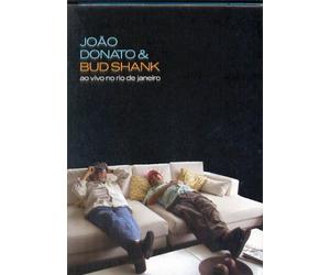 Joao Donato & Bud Shank - Ao Vivo No Rio De Janeiro by Joa Donato