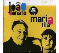 Joao Donato & Maria Tita - Joao Donato Reecontra Maria TITA