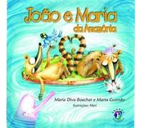 JOÃO E MARIA DA AMAZÔNIA