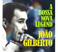 Joao Gilberto A Bossa Nova Legend (CD)