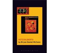 Joao Gilberto and Stan Getzs GetzGilberto by McCann & Bryan Daniel Georgetown University & USA Inconnu (Auteur)