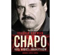 Joaquin Chapo Guzman, roi des femmes et de la drogue (Buch auf Polnisch)