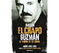 Joaquín El Chapo Guzmán: El Varón de la droga / Joaquin 'El Chapo" Guzmán: The Drug Baron