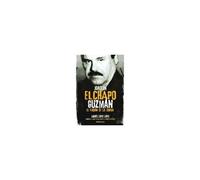 Joaquín El Chapo Guzmán: El Varón De La Droga / Joaquin 'el Chapo Guzmán: The Drug Baron