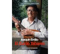 Joaquín Emilio "El Zurdo" Tabares: Una vida de lira, palabra y casa