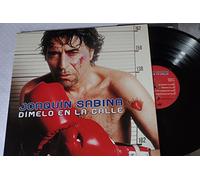 Joaquin Sabina. - Dimelo en La Calle. [Import]