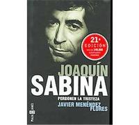 Joaquin Sabina, Perdonen La Tristeza Javier Menendez Flores (Auteur)