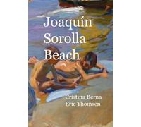 Joaquín Sorolla Beach: Master of Light