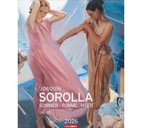 Joaquín Sorolla Edition Kalender 2026 - Sommer · Sonne · Meer: Kunstkalender im Großformat mit Gemälden des berühmten spanischen Impressionisten. ... großen Wandkalender. Hochformat 46x55 cm