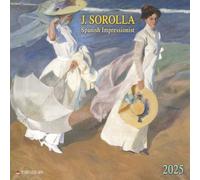 Joaquín Sorolla - Impressionniste espagnol 2025 : calendrier 2025 (Tushita Fine Arts)