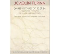 Joaquin turina : danses gitanes op. 55 & 84 - pour piano - edition originale