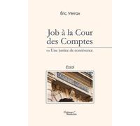 Job à la Cour des Comptes ou Une justice de connivence