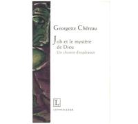 Job Et Le Mystère De Dieu - Un Chemin D'espérance