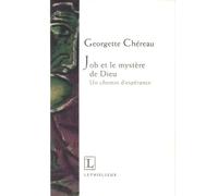 Job et le mystère de Dieu: Un chemin d'espérance