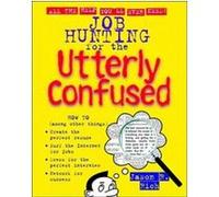 Job Hunting for the Utterly Confused Jason R. Rich (Auteur)