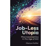 Job-Less Utopia: Macroeconomics in the Age of AGI