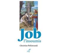 Job l'insoumis Christine Pellistrandi (Auteur)