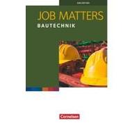 Job Matters A2 Bautechnik. Arbeitsheft