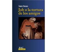 Job O La Tortura De Los Amigos.Teatro - [Livre en VO] Hadjadj, Fabrice (Auteur)
