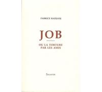 Job Ou La Torture Par Les Amis