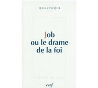 Job ou le drame de la foi Leveque Jean (Auteur)