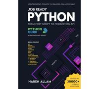 JOB READY PYTHON: FROM FIRST SCRIPT TO PRODUCTION API