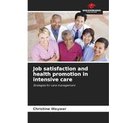 Job satisfaction and health promotion in intensive care
