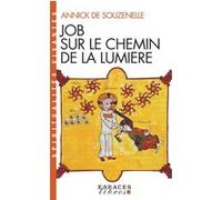 Job sur le chemin de la lumière (Espaces Libres - Spiritualités Vivantes) Annick de Souzenelle (Auteur)