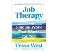 Job Therapy: Finding Work That Works for You