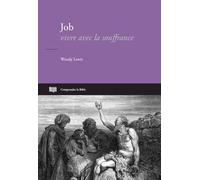 Job: Vivre avec la souffrance