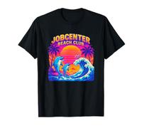 Jobcenter Beach Club Hartz 4 Humour Ironie Rétro Bureau du Travail T-Shirt