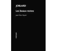 Joblard - Les Beaux Restes