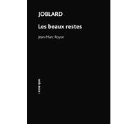 Joblard / Les beaux restes - Jean-Marc Royon - Esse Que - broché - Théâtre