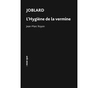Joblard l'hygiène de la vermine 2022 - Jean-Marc Royon - Esse Que - Poche - Roman